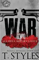 War 2: Die Hölle bricht los (The Cartel Publications Presents) - War 2: All Hell Breaks Loose (The Cartel Publications Presents)