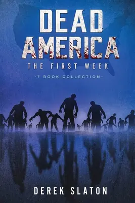 Totes Amerika: Die erste Woche - Sammlung mit 7 Büchern - Dead America: The First Week - 7 Book Collection