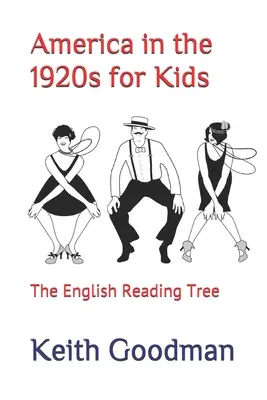 Amerika in den 1920er Jahren für Kinder: Der englische Lesebaum - America in the 1920s for Kids: The English Reading Tree