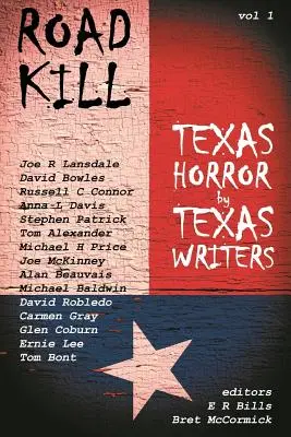 Road Kill: Texas-Horror von texanischen Schriftstellern - Road Kill: Texas Horror by Texas Writers