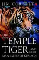 Die Tempeltiger und weitere Menschenfresser von Kumaon - The Temple Tigers and More Man-Eaters of Kumaon