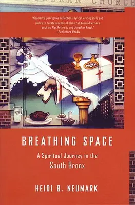 Atmender Raum: Eine spirituelle Reise in der South Bronx - Breathing Space: A Spiritual Journey in the South Bronx