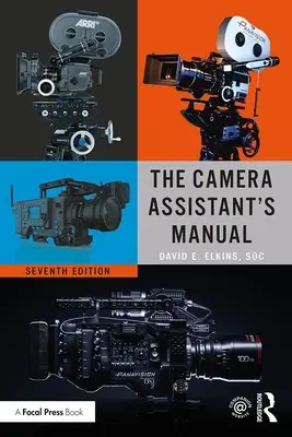 Das Handbuch des Kameraassistenten - The Camera Assistant's Manual