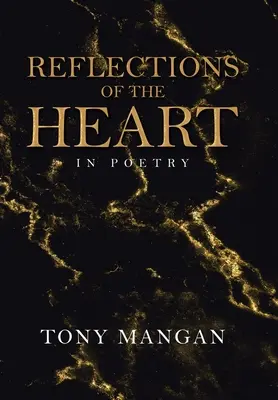 Reflexionen des Herzens: In Poesie - Reflections of the Heart: In Poetry