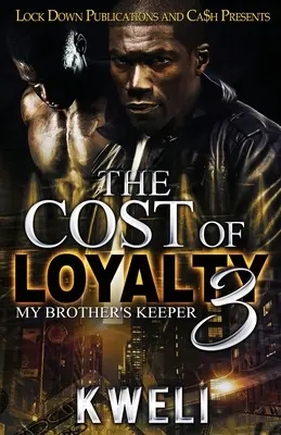 Der Preis der Loyalität 3: My Brother's Keeper - The Cost of Loyalty 3: My Brother's Keeper