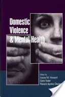 Häusliche Gewalt und psychische Gesundheit - Domestic Violence and Mental Health