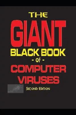 Das riesige schwarze Buch der Computerviren - The Giant Black Book of Computer Viruses