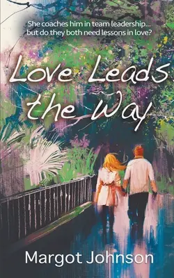 Die Liebe führt den Weg - Love Leads the Way