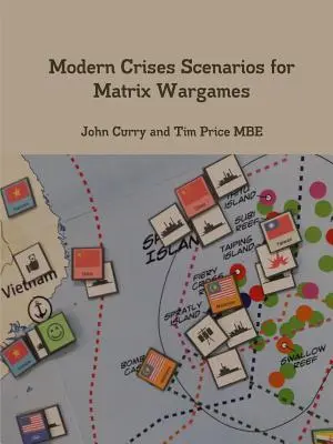 Moderne Krisenszenarien für Matrix Wargames - Modern Crises Scenarios for Matrix Wargames
