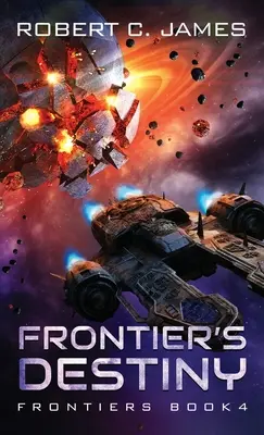 Frontier's Destiny: Ein Space-Opera-Abenteuer - Frontier's Destiny: A Space Opera Adventure