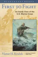 Der Erste, der kämpft: Eine Innenansicht des U.S. Marine Corps - First to Fight: An Inside View of the U.S. Marine Corps