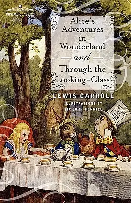 Alices Abenteuer im Wunderland und hinter den Spiegeln - Alice's Adventures in Wonderland and Through the Looking-Glass