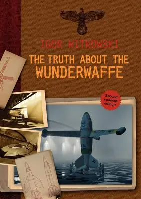 Die Wahrheit über die Wunderwaffe - The Truth About The Wunderwaffe