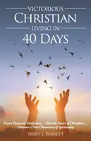Siegreiches christliches Leben in 40 Tagen - Victorious Christian Living In 40 Days