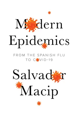 Moderne Epidemien: Von der Spanischen Grippe bis zu Covid-19 - Modern Epidemics: From the Spanish Flu to Covid-19