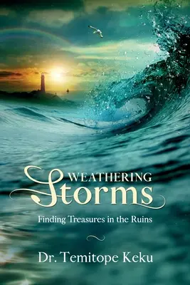 Stürmen trotzen: Schätze in den Trümmern finden - Weathering Storms: Finding Treasures in the Ruins