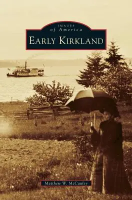 Das frühe Kirkland - Early Kirkland