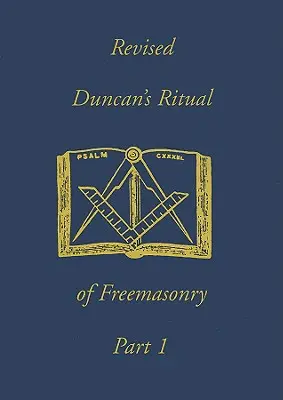 Duncan's Ritual der Freimaurerei, Teil 1 - Duncan's Ritual of Freemasonry, Part 1