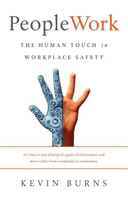 PeopleWork: Die menschliche Seite der Sicherheit am Arbeitsplatz - PeopleWork: The Human Touch in Workplace Safety