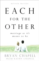 Jeder für den anderen: Die Ehe, wie sie sein soll - Each for the Other: Marriage as It's Meant to Be