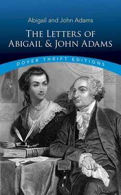 Ausgewählte Briefe von Abigail und John Adams - Selected Letters of Abigail and John Adams