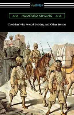 Der Mann, der König sein wollte und andere Geschichten - The Man Who Would Be King and Other Stories