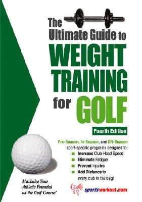 Der ultimative Leitfaden für das Gewichtstraining im Golfsport - The Ultimate Guide to Weight Training for Golf