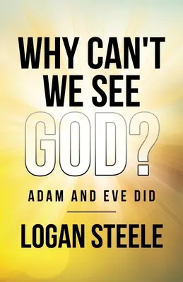 Warum können wir Gott nicht sehen? Adam und Eva haben - Why Can't We See God?: Adam and Eve Did