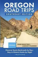 Oregon Road Trips - Südost-Ausgabe - Oregon Road Trips - Southeast Edition