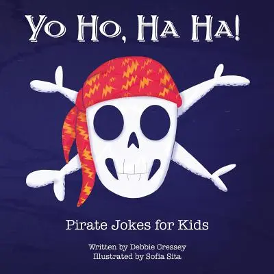 Yo Ho, Ha Ha! Piratenwitze für Kinder - Yo Ho, Ha Ha! Pirate Jokes for Kids
