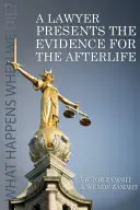 Ein Jurist präsentiert die Beweise für das Leben nach dem Tod - A Lawyer Presents the Evidence for the Afterlife