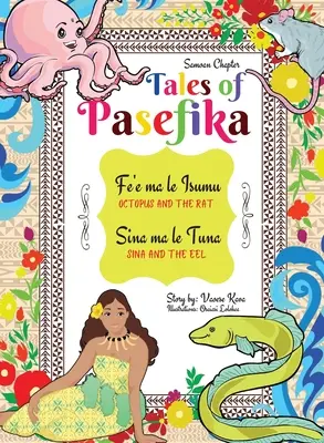 Geschichten von Pasefika - Der Oktopus und die Ratte, Sina und der Aal - Tales of Pasefika - Octopus and the Rat, Sina and the Eel