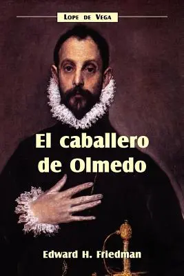 Der Stallknecht von Olmedo - El Caballero de Olmedo