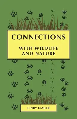 Verbindungen: mit Wildtieren und der Natur - Connections: with Wildlife and Nature