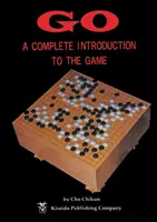 Go: Eine vollständige Einführung in das Spiel - Go: A Complete Introduction to the Game