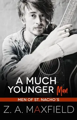 Ein viel jüngerer Mann: Eine Kleinstadt, Altersunterschied, schwuler Liebesroman. - A Much Younger Man: A Small Town, Age Gap, Gay Romance.