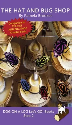 The Hat And Bug Shop: (Step 2) Sound Out Books (systematisch dekodierbar) Helfen Lesern in der Entwicklungsphase, einschließlich derer mit Legasthenie, lesen zu lernen - The Hat And Bug Shop: (Step 2) Sound Out Books (systematic decodable) Help Developing Readers, including Those with Dyslexia, Learn to Read