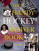 Das praktische Eishockey-Antwortbuch - The Handy Hockey Answer Book