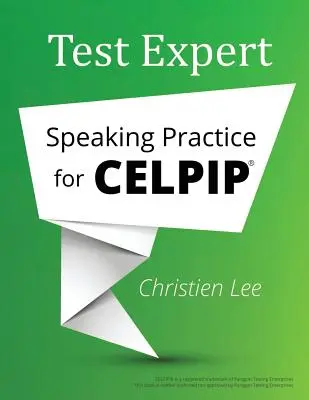 Testexperte: Sprechübungen für CELPIP(R) - Test Expert: Speaking Practice for CELPIP(R)