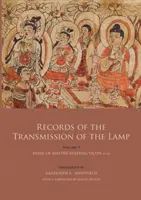Aufzeichnungen der Überlieferung der Lampe (Jingde Chuadeng Lu): Band 5 (Bücher 18-21) - Erben von Meister Xuefeng Yicun et al. - Records of the Transmission of the Lamp (Jingde Chuadeng Lu): Volume 5 (Books 18-21) - Heirs of Master Xuefeng Yicun et al.