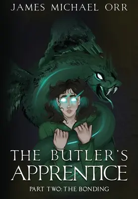 The Butler's Apprentice Buch Zwei: Die Bindung - The Butler's Apprentice Book Two: The Bonding