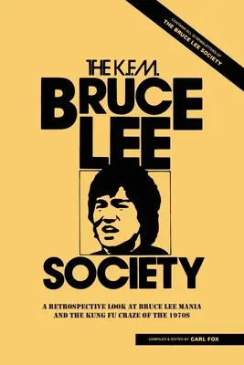 Die Bruce-Lee-Gesellschaft: Ein Rückblick auf die Bruce-Lee-Manie und den Kung-Fu-Wahn der 1970er Jahre - The Bruce Lee Society: A Retrospective Look at Bruce Lee Mania and the Kung Fu Craze of the 1970s