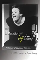 Die Befreiung von Ivy Bottini: Ein Memoir von Liebe und Aktivismus - The Liberation of Ivy Bottini: A Memoir of Love and Activism