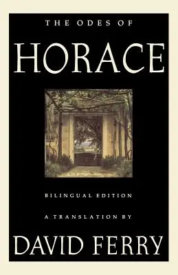 Die Oden des Horaz (Zweisprachige Ausgabe) - The Odes of Horace (Bilingual Edition)