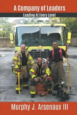 Eine Gesellschaft von Führungskräften: Führen auf jeder Ebene - A Company of Leaders: Leading at Every Level