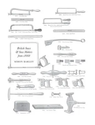 Britische Sägen und Sägenmacher ab 1660 - British Saws and Saw Makers from 1660