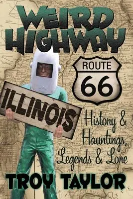 Unheimlicher Highway: Illinois - Weird Highway: Illinois