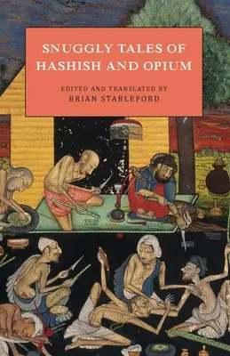 Kuschelige Geschichten von Haschisch und Opium - Snuggly Tales of Hashish and Opium