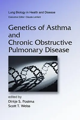 Genetik von Asthma und chronisch obstruktiver Lungenerkrankung - Genetics of Asthma and Chronic Obstructive Pulmonary Disease