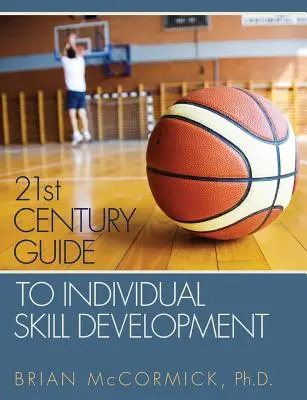 Leitfaden für das 21. Jahrhundert zur Entwicklung individueller Fertigkeiten - 21st Century Guide to Individual Skill Development